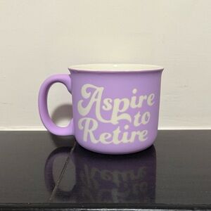 Lavender "Aspire to Retire" Ceramic Mug